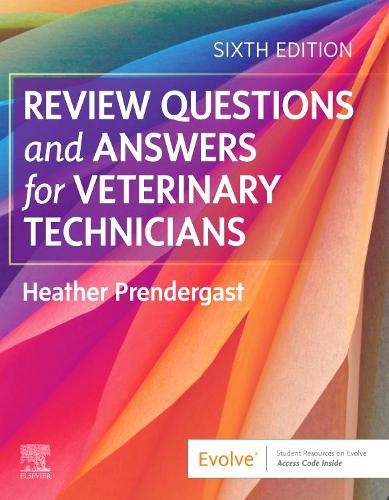 Review Questions and Answers for Veterinary Technicians by He... - 9780323759878