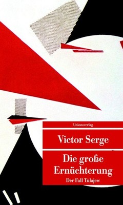 Die grosse Ernüchterung | Victor Serge | deutsch | L'Affaire Toulaev