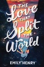 The Love That Split the World, Henry, Emily, 9781595148506