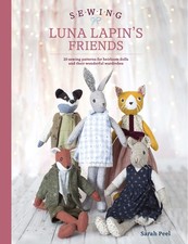 Sewing Luna Lapin's Friends - 9781446307014