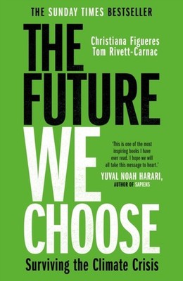 The Future We Choose: 'Everyone should read  by Christiana Figueres PAPERBACK