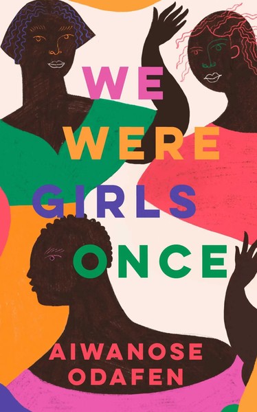 We Were Girls Once | Aiwanose Odafen | Englisch | Buch | Gebunden | 2024-image