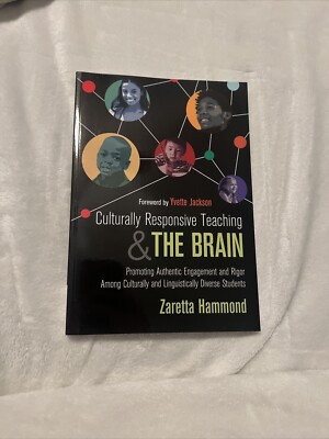 Culturally Responsive Teaching and the Brain: Promoting Authentic ...
