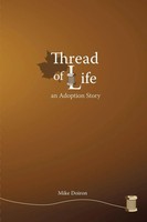 Mike Doiron | Thread Of Life | Taschenbuch | Englisch (2013) | An Adoption Story