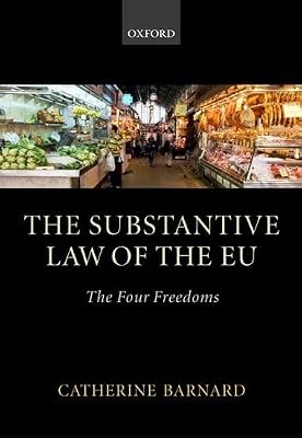 The Substantive Law of the EU: The Four Freedoms, Barnard, Catherine, Used; Good