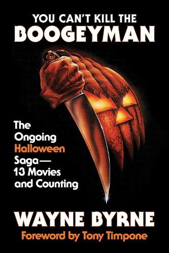 You Can't Kill the Boogeyman by Wayne Byrne - 9781493079780