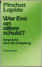 War Eva an allem schuld? Gespräche über die...