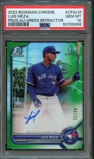BB - 2022 Bowman Chrome - Green Ref - #CPALM - Luis Meza - PSA 10
