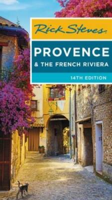 Rick Steves Provence  the French Riviera - Paperback By Steves, Rick - GOOD