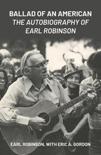 Eric A Gordon Earl Robinson Ballad of an American (Paperback) (UK IMPORT)