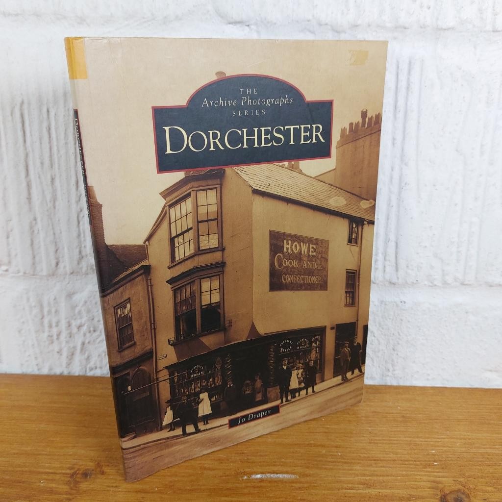 Dorchester Archive Photographs —Jo Draper Paperback