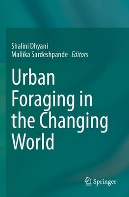 Urban Foraging in the Changing World - 9789819703470