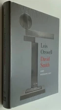 Lois Orswell, David Smith, and Modern Art