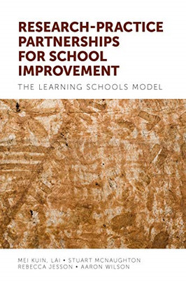 Forschung-Praxis-Partnerschaften zur Verbesserung der Schule: Die... - Lai, Mei Kuin