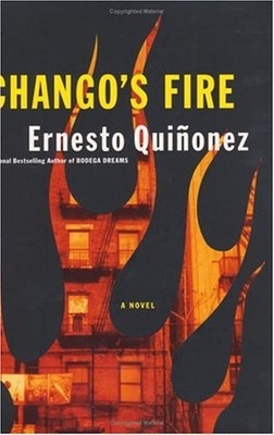 Chango's Fire Hardcover Ernesto Quinonez