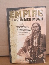 Empire of the Summer Moon S. C. Gwynne 2010 Hardcover Comanches History Scribner