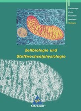 Schroedel Zellbiologie Stoffwechselphysiologie Oberstufe NRW von Joußen