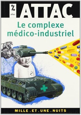 Der medizinisch-industrielle Komplex - ATTAC