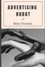 Fruttini - Advertising Robot - New paperback or softback - X555z