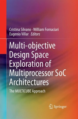 Cristina Silvano (u. a.) | Multi-objective Design Space Exploration of...