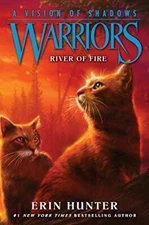 Warriors: A Vision of Shadows #5: River of Fire - Paperback - GOOD