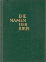 Die Namen Der Bibel Und Ihre Bedeutung Im Deutschen | Heinz Schumacher | Deutsch