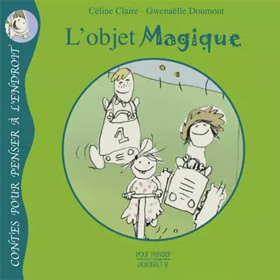 L'magisches Objekt, Céline Claire und Gwenaëlle Doumont