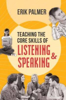 Teaching the Core Skills of Listening and Speaking - Paperback - GOOD