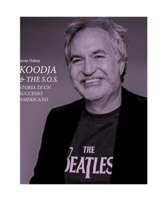 Koodja and the SOS - Storia di un successo Americano, Kevin Dubuy