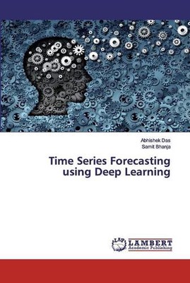 Time Series Forecasting using Deep Learning by Abhishek Das Paperback Book