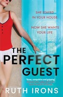 Ruth Irons - Perfect Guest The Unputdownable Psychological Thriller - G245Z