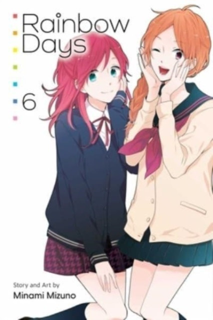 Rainbow Days, Vol. 6 by Minami Mizuno (Paperback Book)