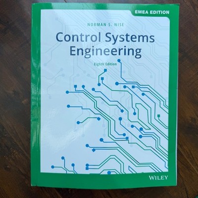 Control Systems Engineering, EMEA 8th /Eighth Edition by Norman S. Nise