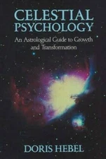 Celestial Psychology: An Astrological Guide to Growth and Transformation - GOOD