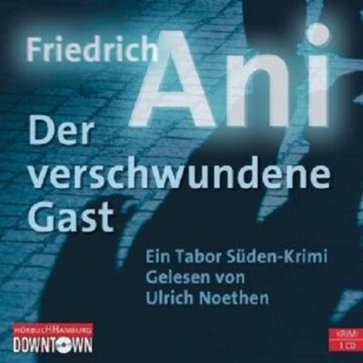 FRIEDRICH ANI ''DER VERSCHWUNDENE GAST'' CD NEU 
