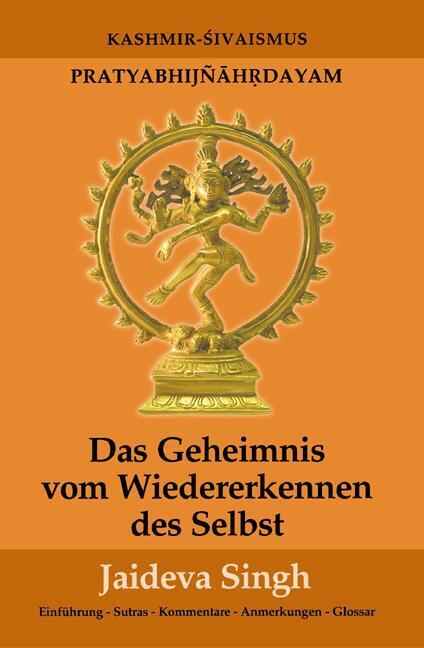 Das Geheimnis Vom Wiedererkennen Des Selbst - Jaideva Singh -