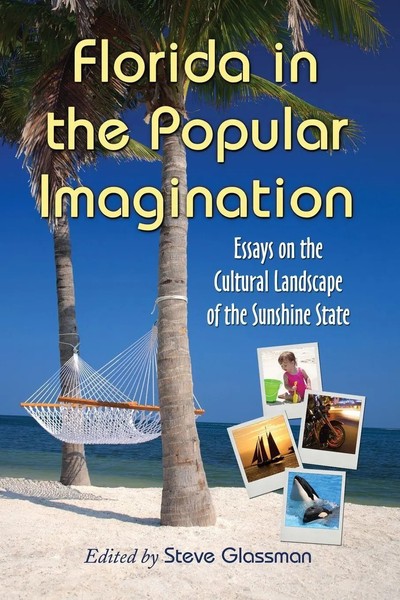 Florida In The Popular Imagination Steve Glassman Taschenbuch Englisch 2009-image