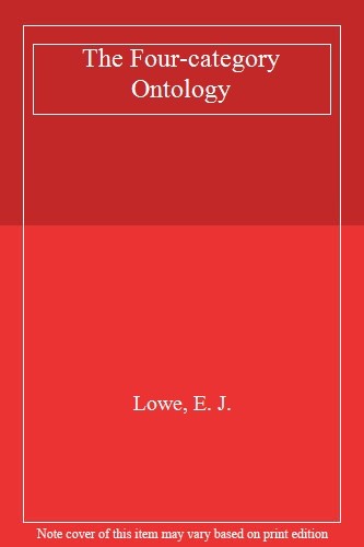 The Four-Category Ontology: A Metaphysical Foundation for Natural Science - Image 3