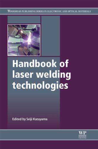 Handbook of Laser Welding Technologies Katayama Hardback Woodhead Publishing