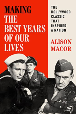 Making The Best Years of Our Lives - Paperback NEW Macor, Alison 04/10/2023
