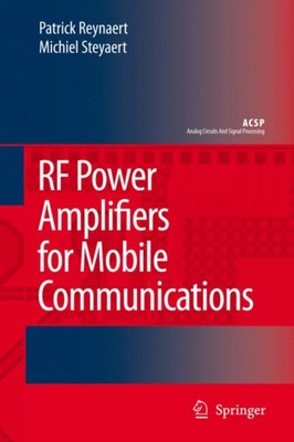 Reynaert - RF Power Amplifiers for Mobile Communications - New hardbac - X555z