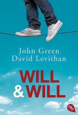 Will & Will John Green & David Levithan. Aus dem Amerikan. von Bernadett 1506608