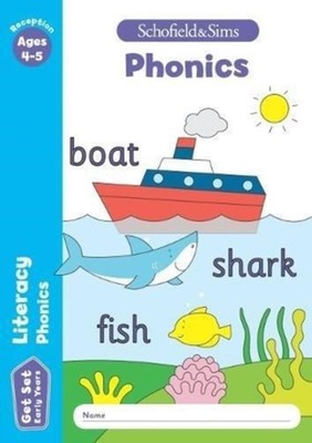 Get Set Literacy: Phonics, Early Years Foundation Stage, Ages 4-5 by Marchand