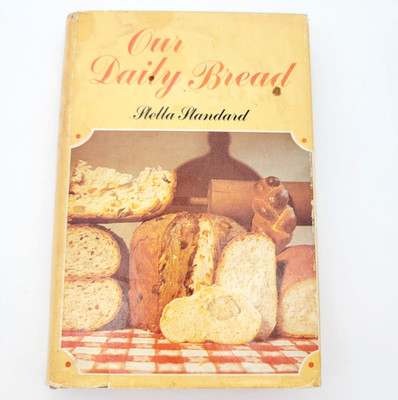 Our Daily Bread Cookbook by Stella Standard 1970 Hardback Vintage