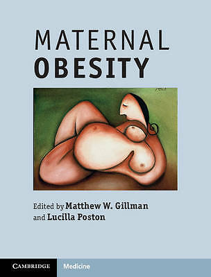 Maternal Obesity Gillman Poston Hardback Cambridge University Press
