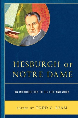 Todd C. Ream | Hesburgh of Notre Dame | Taschenbuch | Englisch (2023)