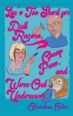 Christina Eder Life's Too Short for Dull Razors, Cheap (Taschenbuch) (US IMPORT)