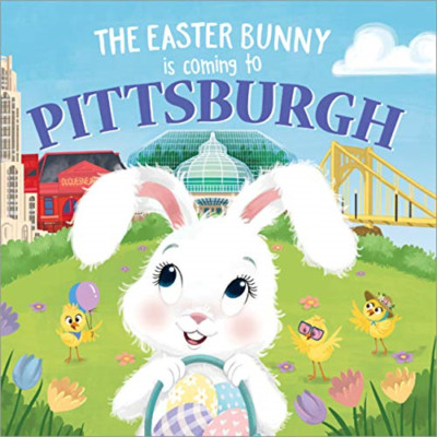 The Easter Bunny is Coming to Pittsburgh (Easter Bunny  - Hardback NEW James, Er
