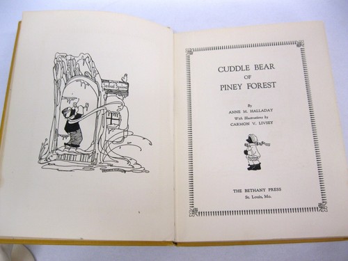 Cuddle Bear of Piney Forest SIGNED by Anne M Halladay 1930 Bethany Press Livsey - Picture 3 of 15