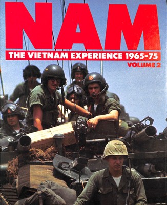 Nam: The Vietnam Experience 1965-1975, Vol. 2 by Various